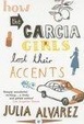 Cover of How the Garcia Girls Lost Their Accents