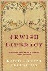Jewish Literacy : The Most Important Things to Know About the Jewish Religion, Its People and Its History