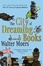 Cover of "The City of Dreaming Books"