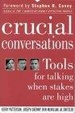Cover of Crucial Conversations: Tools for Talking When Stakes Are High