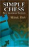 Cover of "Simple Chess"