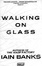 Cover of "Walking On Glass"