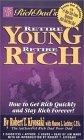 Rich Dad's Retire Young, Retire Rich : How to Get Rich Quickly and Stay Rich Forever!