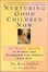 Cover of Nurturing Good Children Now