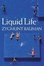 Cover of "Liquid Life"