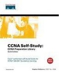 CCNA Self-Study : Ccna Preparation Library : Cisco authorized self-study books for CCNA 640-801 foundation learning (CCNA Self-Study)