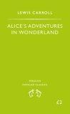 Alice's Adventures in Wonderland (Penguin Popular Classics)