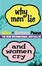 Cover of Why Men Lie and Women Cry