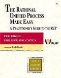 The Rational Unified Process Made Easy : A Practitioner's Guide to Rational Unified Process
