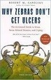 Cover of Why Zebras Don't Get Ulcers, Third Edition