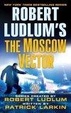 Cover of Robert Ludlum's The Moscow Vector