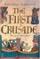 Cover of "The First Crusade"