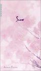 Snow : A Novel