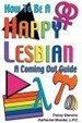 Cover of How To Be A Happy Lesbian