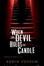 Cover of "When the Devil Holds the Candle"