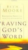 Praying God's Word : Breaking Free From Spiritual Strongholds