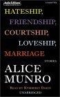 Hateship, Friendship, Courtship, Loveship, Marriage : Stories