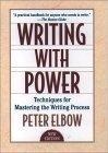 Writing With Power : Techniques for Mastering the Writing Process 