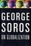 Cover of "George Soros on Globalization"