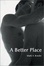Cover of "A Better Place"