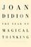 Cover of "The Year of Magical Thinking"