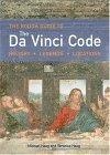 The Rough Guide to The Da Vinci Code : History, Legends, Locations