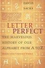 Letter Perfect : The Marvelous History of Our Alphabet From A to Z