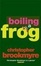 Cover of Boiling a Frog