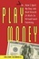 Cover of "Play Money"