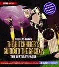 The Hitchhiker's Guide to the Galaxy : The Tertiary Phase
