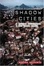Cover of Shadow Cities