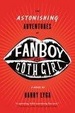 Cover of The Astonishing Adventures of Fanboy and Goth Girl