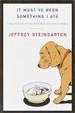 Cover of It Must've Been Something I Ate