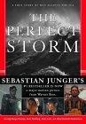 The Perfect Storm : A True Story of Men Against the Sea