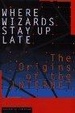 Cover of WHERE WIZARDS STAY UP LATE