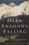 Cover of "Dark Shadows Falling"