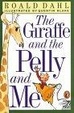 Cover of The Giraffe and the Pelly and Me