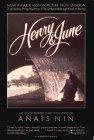 Henry and June : From "A Journal of Love" -The Unexpurgated Diary of Anais Nin (1931-1932)