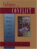 Cultures in Conflict : Christians, Muslims, and Jews in the Age of Discovery 