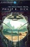 The Penultimate Truth (S.F.Masterworks S.)