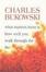 Cover of "What Matters Most Is How Well You Walk Through the Fire"
