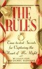The Rules(TM) : Time-Tested Secrets for Capturing the Heart of Mr. Right