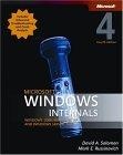 Microsoft  Windows  Internals, Fourth Edition : Microsoft Windows Server(TM) 2003, Windows XP, and Windows 2000 (Pro-Developer)
