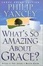 Cover of "What's So Amazing About Grace?"