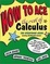 Cover of "How to Ace the Rest of Calculus"
