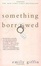 Cover of 'Something Borrowed'