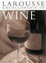 Cover of "Larousse Encyclopedia of Wine"