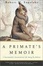 Cover of A Primate's Memoir