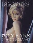 Playboy : Fifty Years : The Photographs