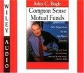 Commonsense on Mutual Funds : New Imperatives for the Intelligent Investor (Wiley Audio)